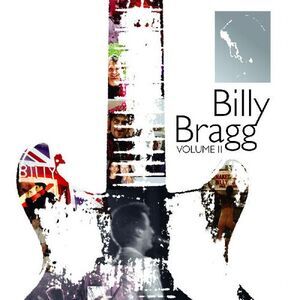 Billy Bragg - Billy Bragg, Vol. 2  CD
